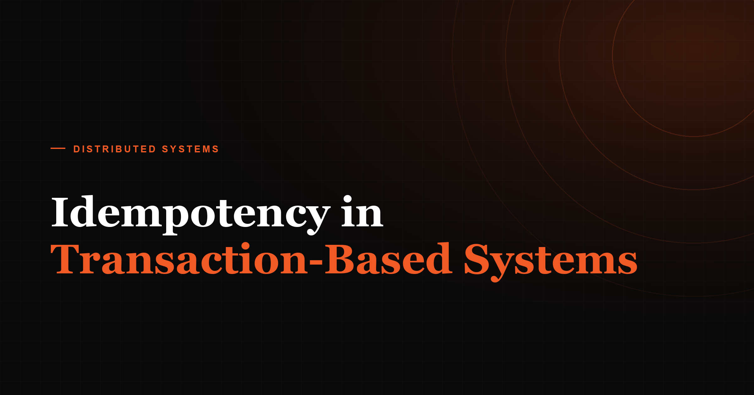 Idempotency in Transaction-Based Systems